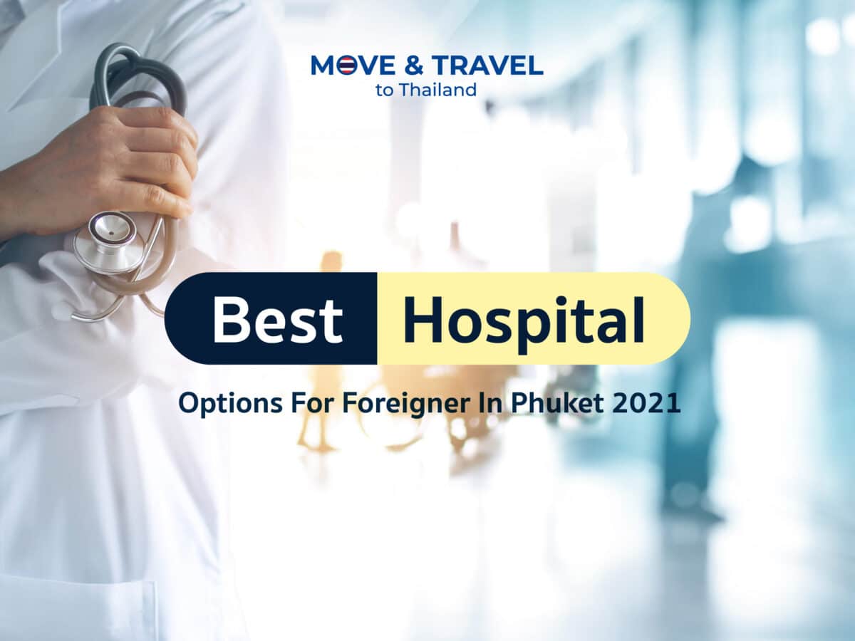 Best Hospital Options For Foreigner In Phuket 2021
